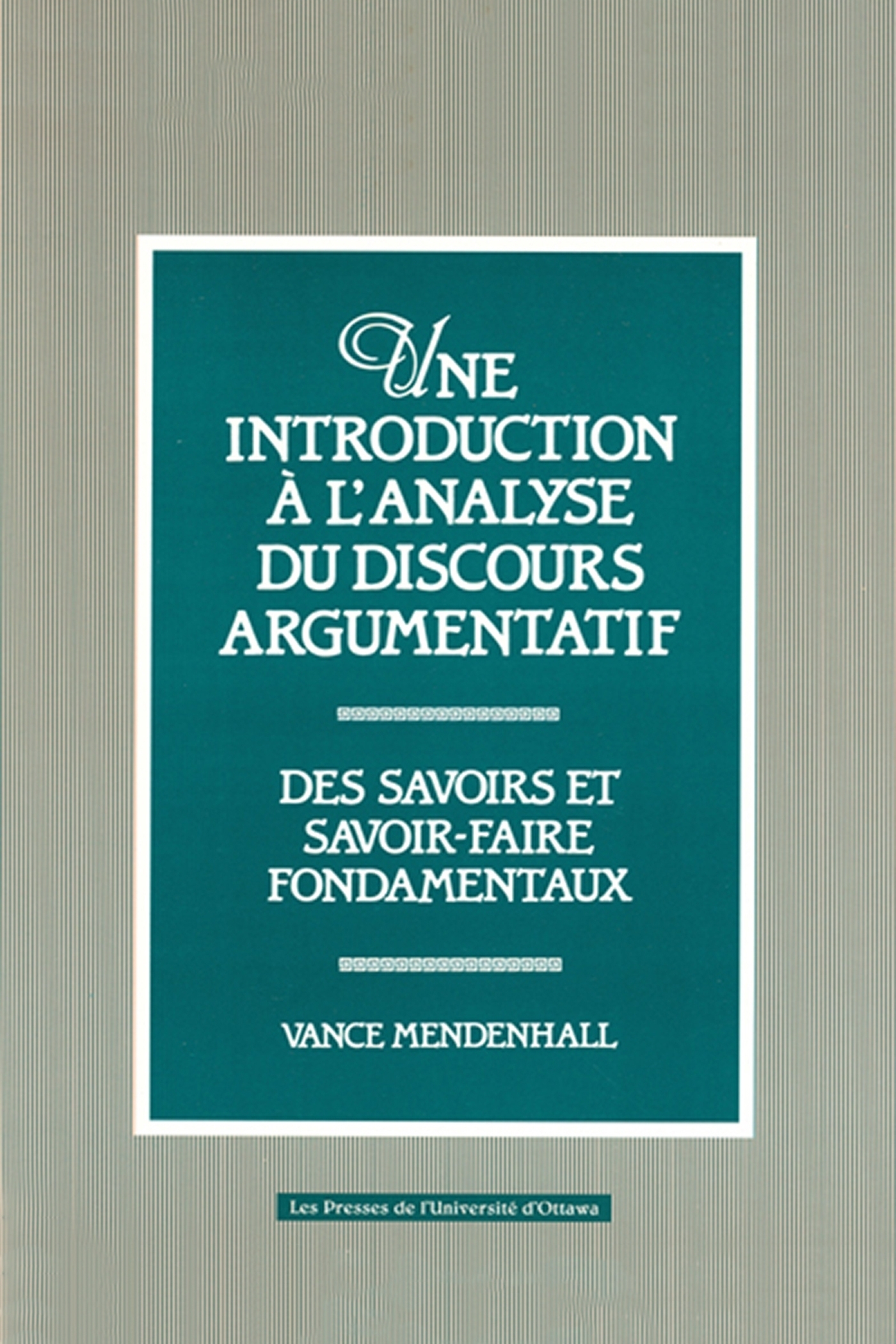 Une Introduction à l'analyse du discours argumentatif