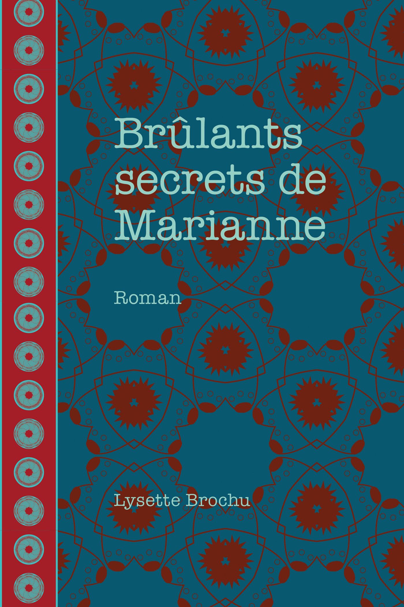 Brûlants secrets de Marianne