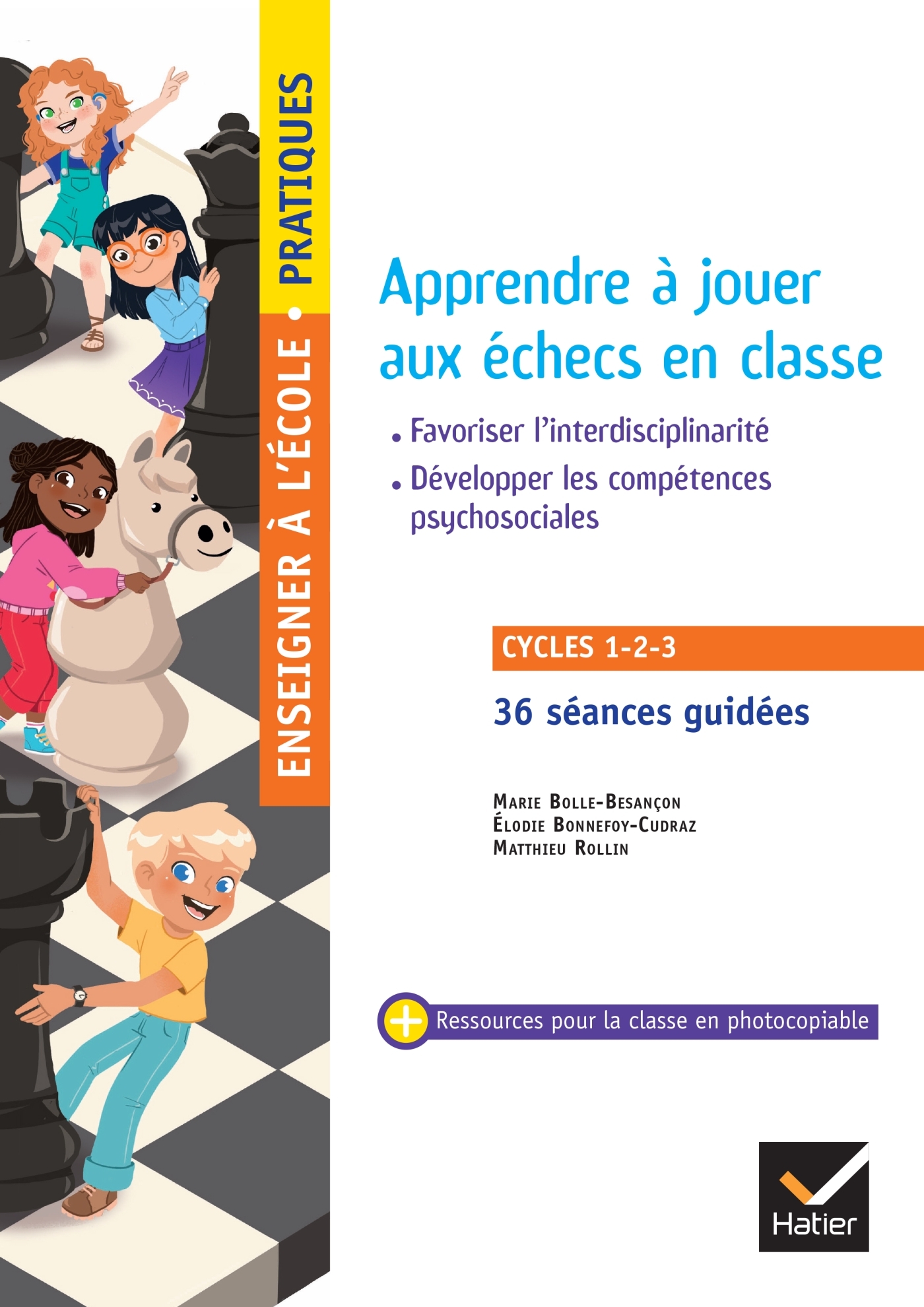 Enseigner pratiques - Apprendre à jouer aux échecs en classe - Cycles 1, 2 et 3 - Ed. 2024