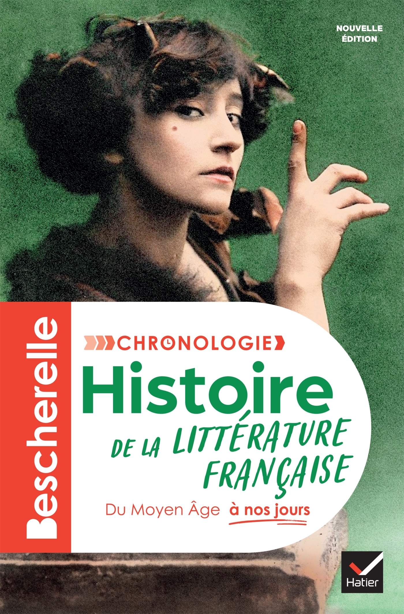 Bescherelle - Chronologie de la littérature française - Nouvelle édition