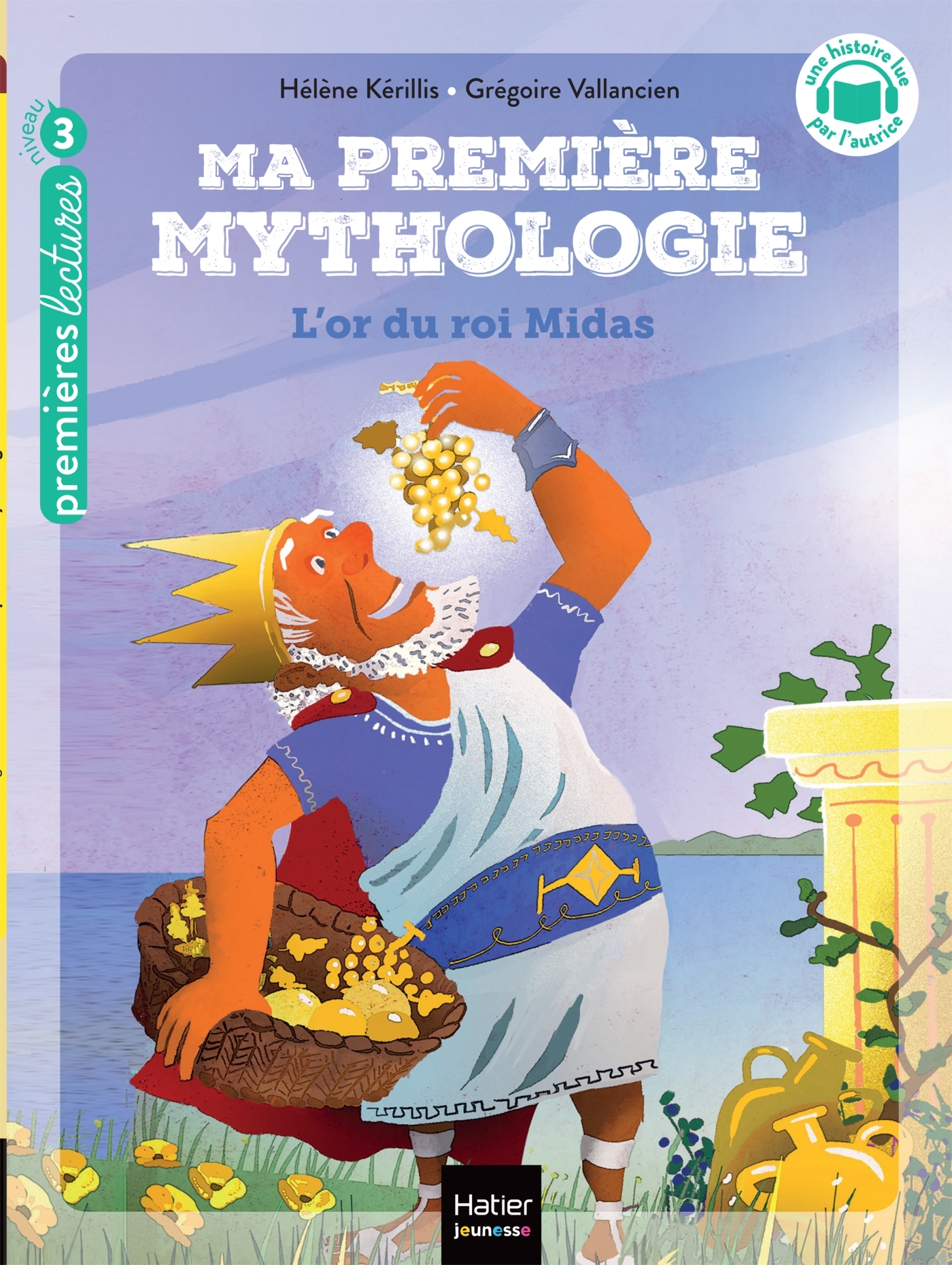 Ma première mythologie - L'or du roi Midas CP/CE1 6/7 ans