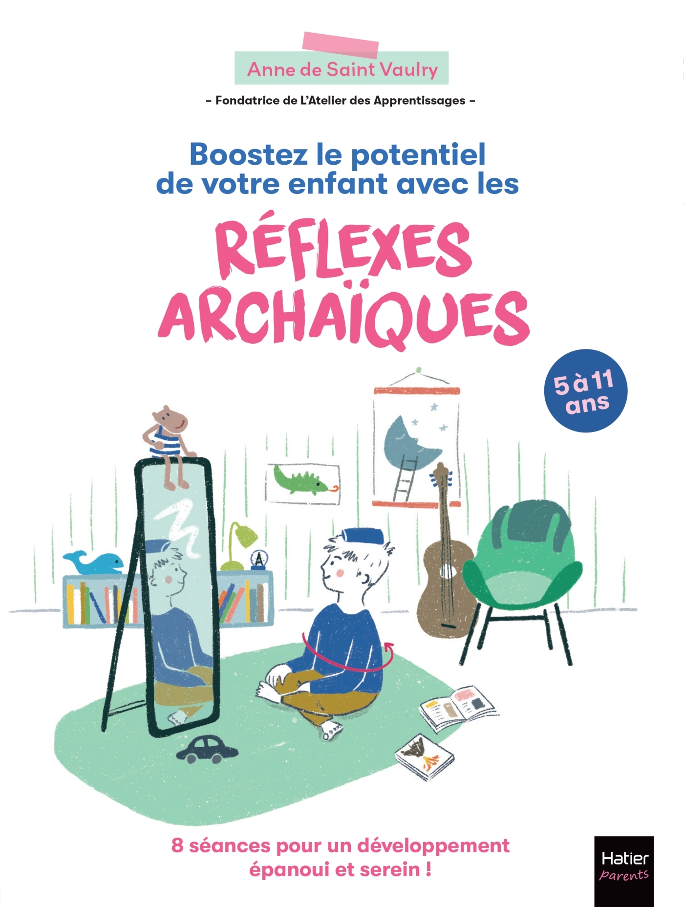 Boostez le potentiel de votre enfant avec les réflexes archaïques
