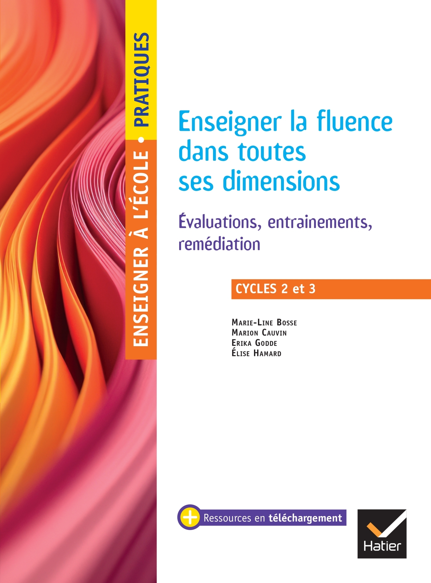 Enseigner pratiques - Enseigner la fluence dans toutes ses dimensions - Cycles 2 et 3 - Ed. 2025