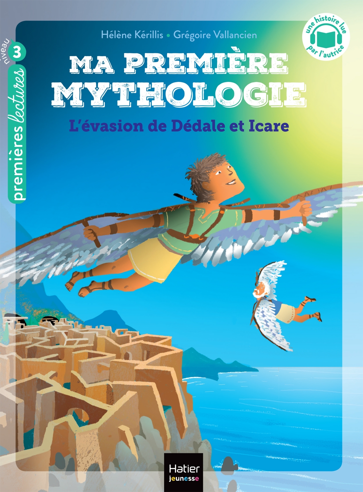 Ma première mythologie - L'évasion de Dédale et Icare - CP/CE1 6/7 ans