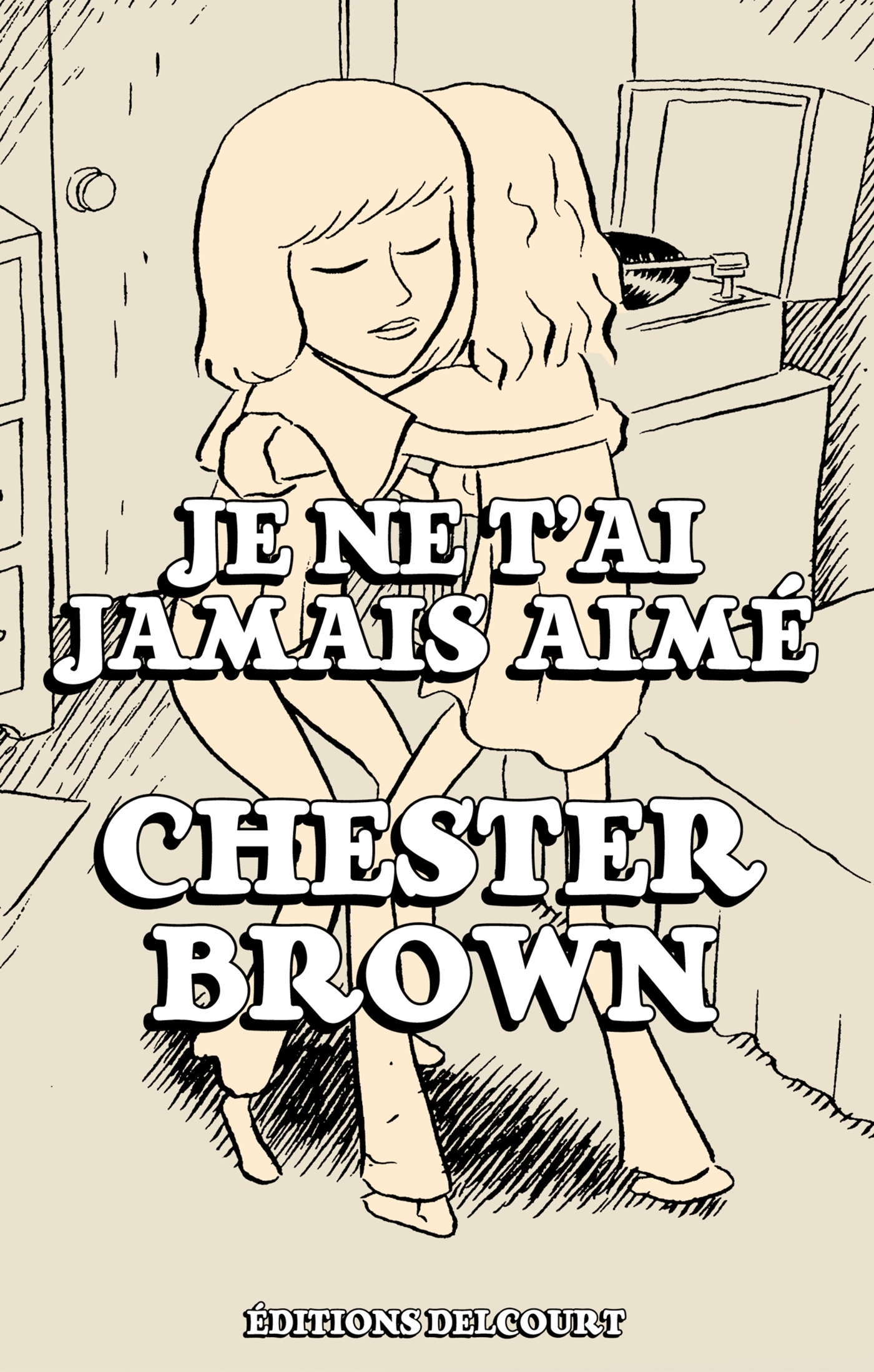 Je ne t'ai jamais aimé