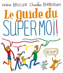 Le Guide du supermoi !