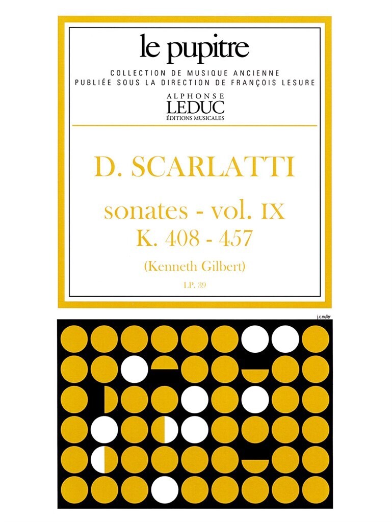 DOMENICO SCARLATTI : SONATES VOLUME 9 K408 - K457 - CLAVECIN - COLLECTION LE PUPITRE