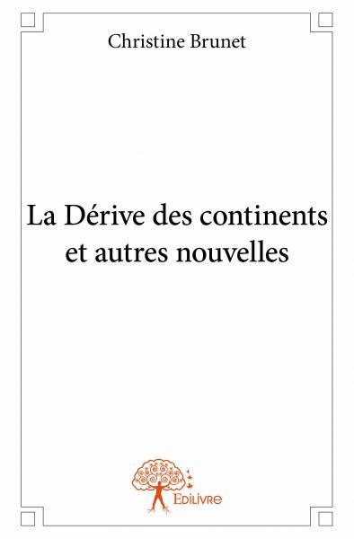 La dérive des continents et autres nouvelles