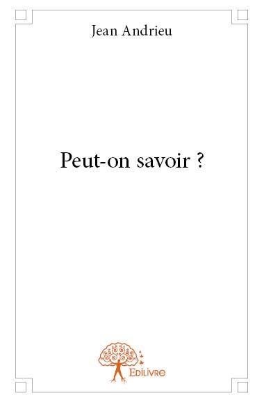Peut on savoir ?