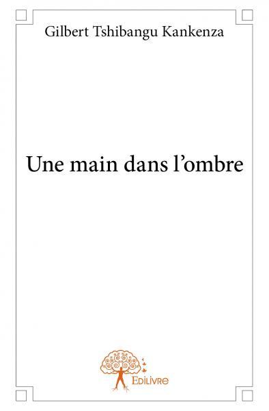 Une main dans l'ombre