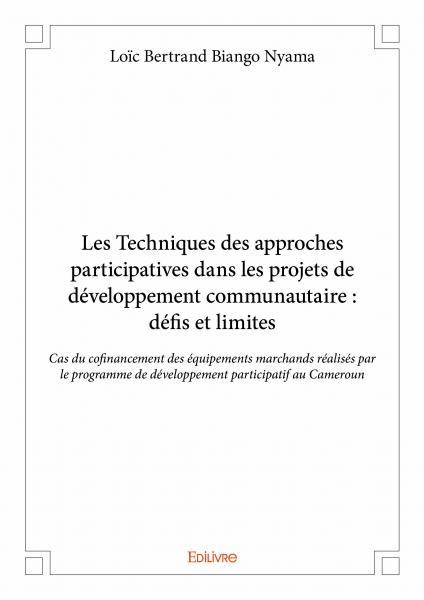 Les techniques des approches participatives dans les projets de développement communautaire : défis et limites
