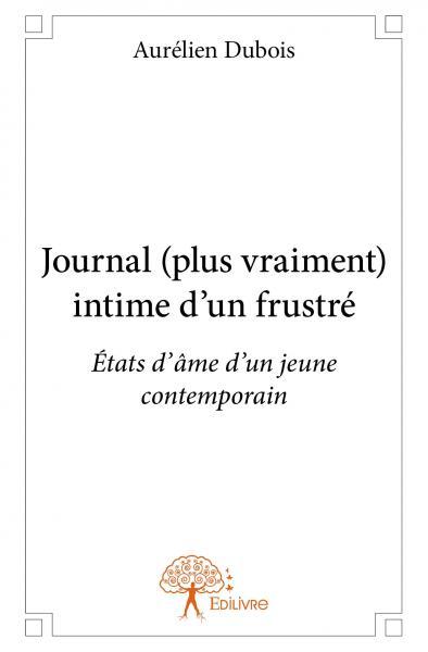 Journal (plus vraiment) intime d'un frustré
