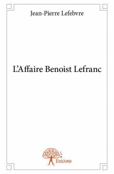 L'affaire benoist lefranc