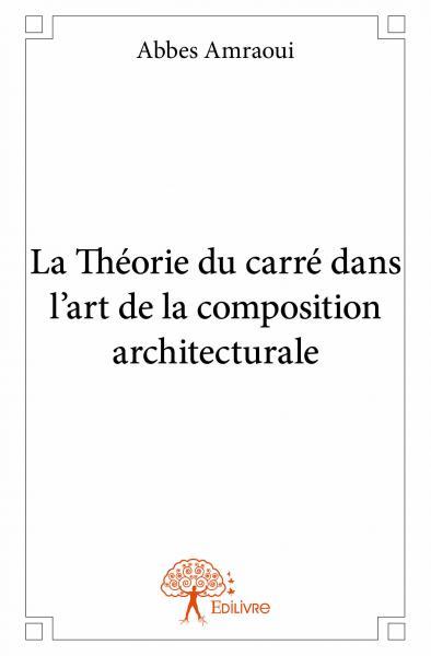 La théorie du carré dans l'art de la composition architecturale