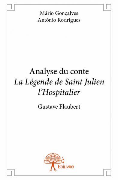 Analyse du conte la légende de saint julien l'hospitalier