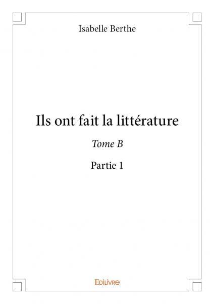 Ils ont fait la littérature