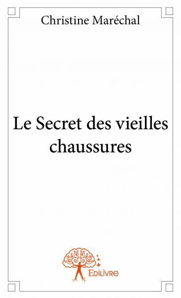 Le secret des vieilles chaussures