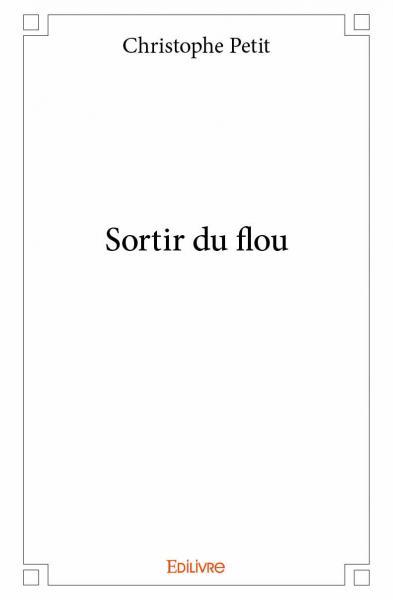 Sortir du flou