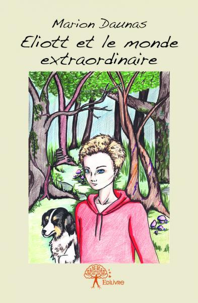 Eliott et le monde extraordinaire