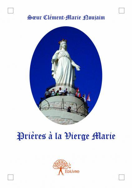 Prières à la vierge marie