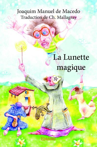 La lunette magique
