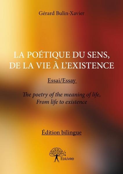 La poétique du sens, de la vie à l’existence