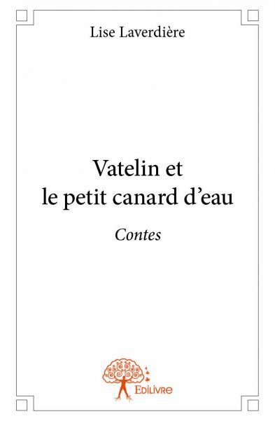 Vatelin et le petit canard d'eau