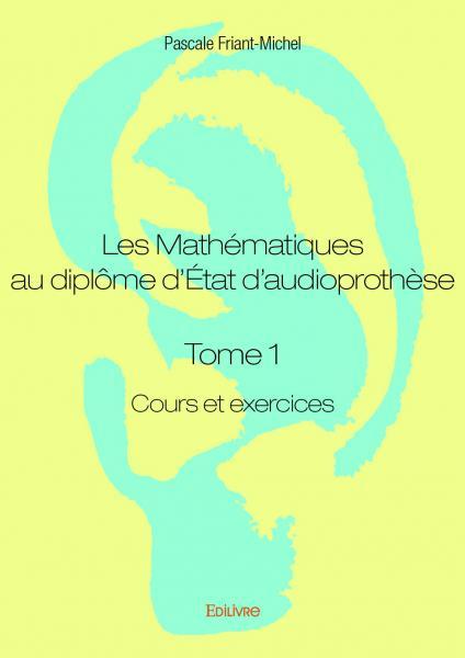 Les mathématiques au diplôme d’état d’audioprothèse