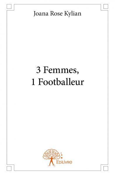 3 femmes, 1 footballeur