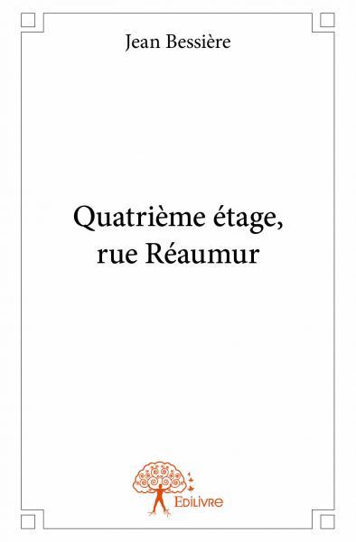 Quatrième étage, rue réaumur