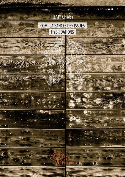 Complaisances des issues suivi de hybridations