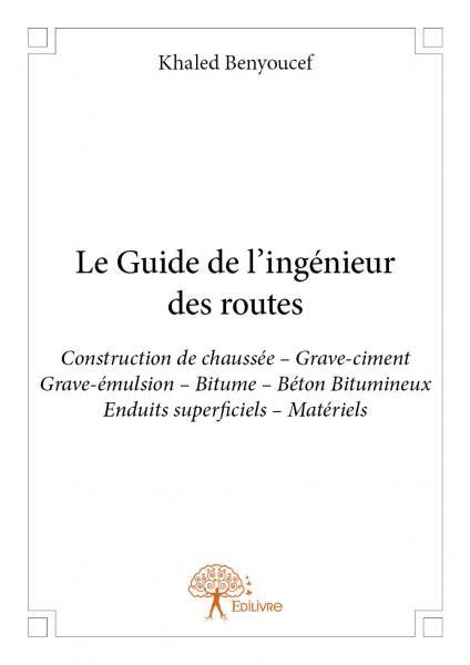 Le guide de l'ingénieur des routes