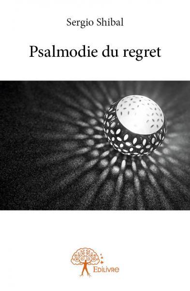 Psalmodie du regret