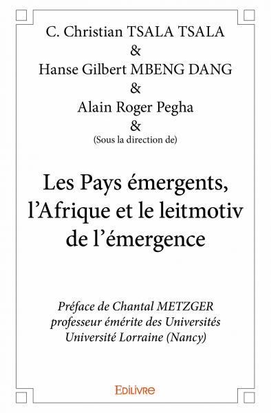 Les pays émergents, l’afrique et le leitmotiv de l’émergence