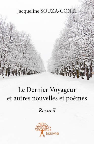 Le dernier voyageur et autres nouvelles et poèmes