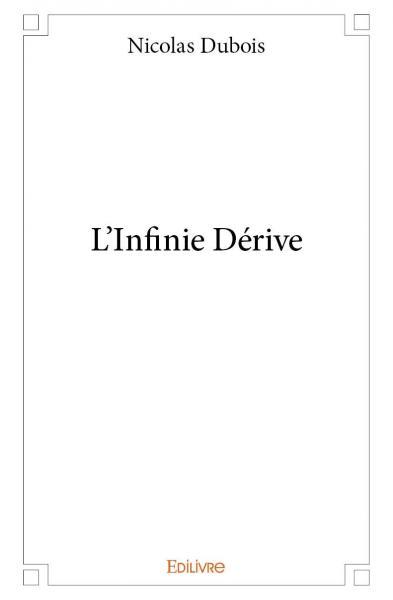 L'infinie dérive