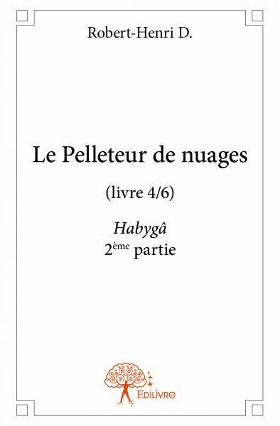 Le pelleteur de nuages (livre 4/6)