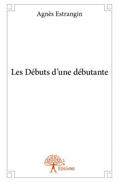 Les débuts d'une débutante