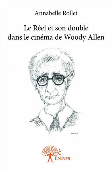 Le réel et son double dans le cinéma de woody allen