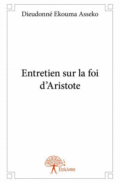 Entretien sur la foi d'aristote