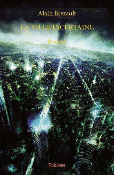 La ville incertaine