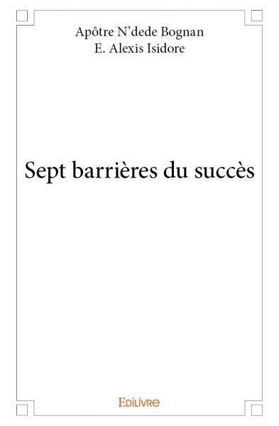Sept barrières du succès