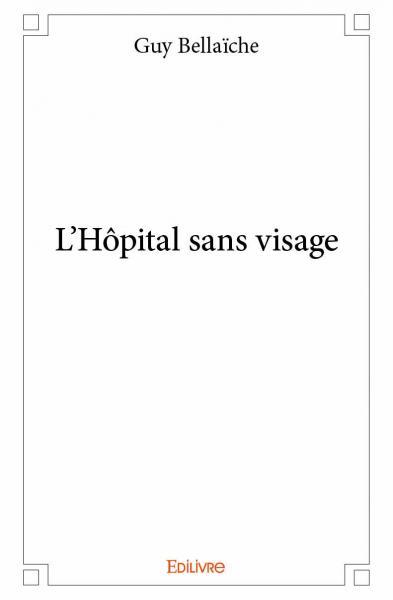 L’hôpital sans visage
