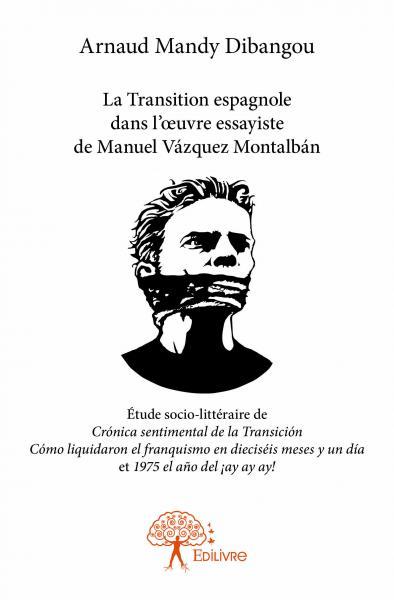 La transition espagnole dans l’œuvre essayiste de manuel vázquez montalbán