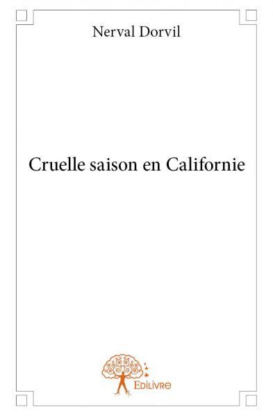 Cruelle saison en californie