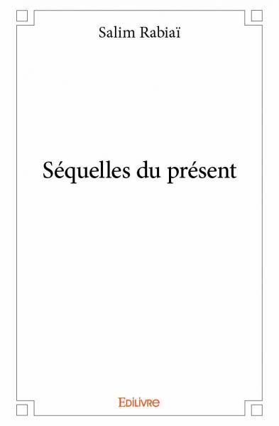Séquelles du présent