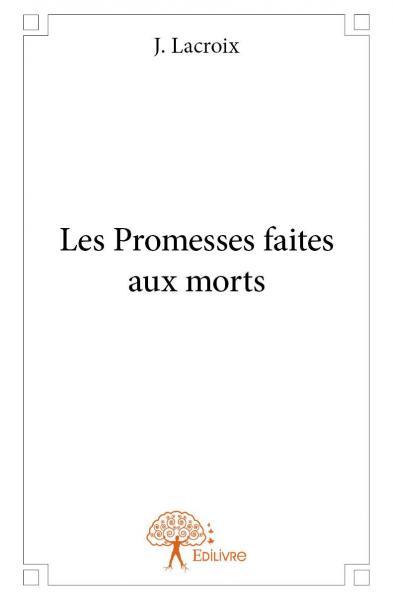 Les promesses faites aux morts
