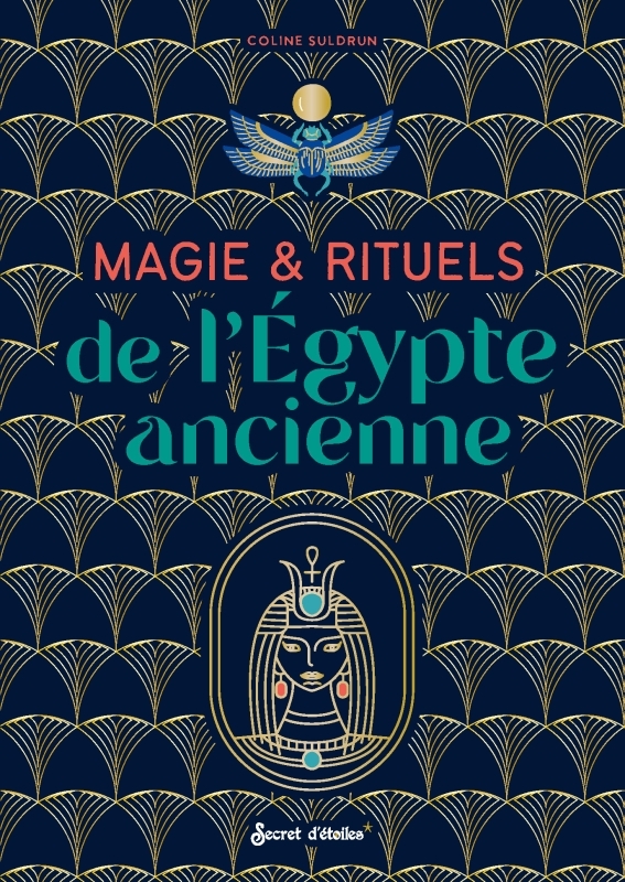 Magie et rituels de l'Egypte ancienne