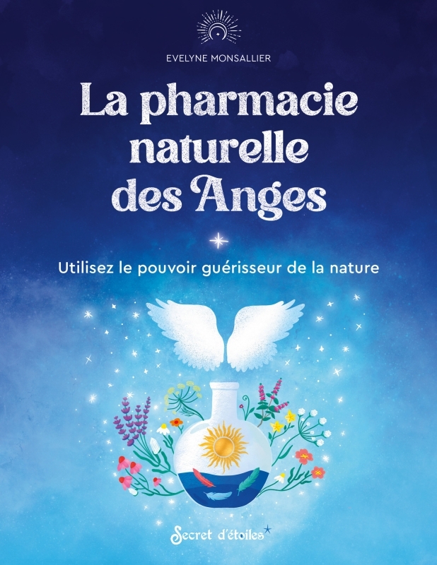 La pharmacie naturelle des Anges