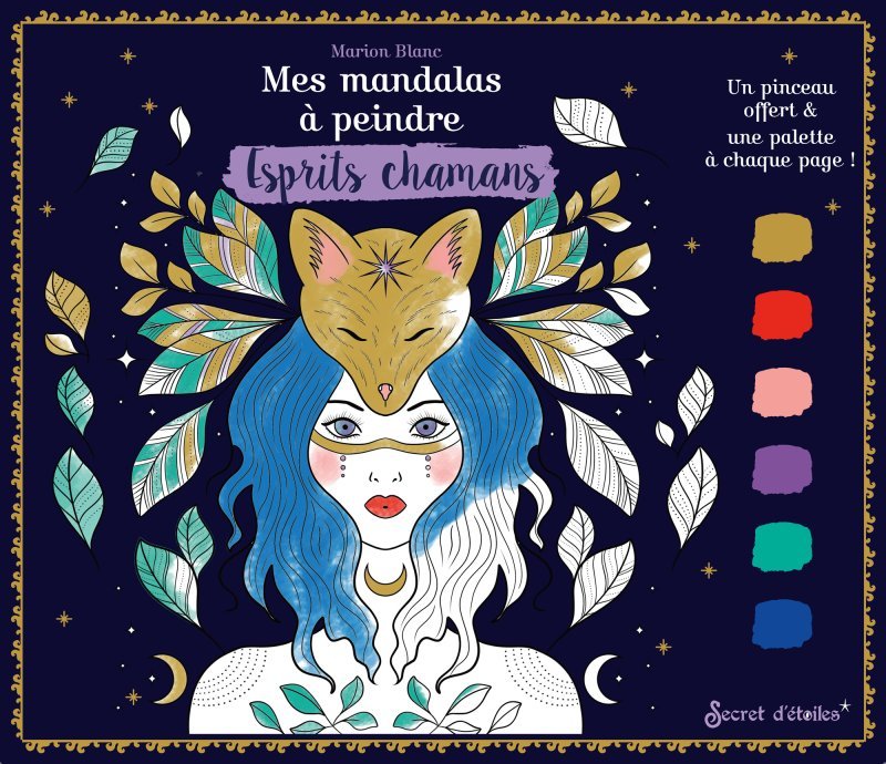 Mes mandalas à peindre : esprits chamans